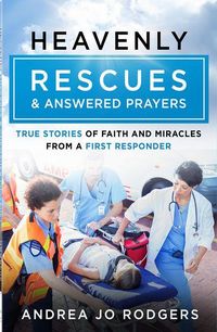 Produktbild: Heavenly Rescues and Answered Prayers