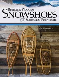 Produktbild: Building Wooden Snowshoes & Snowshoe Furniture