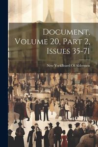 Produktbild: Document, Volume 20, part 2, issues 35-71