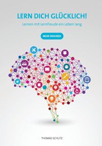 Produktbild: Lern Dich gl&uuml;cklich!
