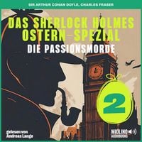 Produktbild: Das Sherlock Holmes Ostern-Spezial (Die Passionsmorde, Folge 2)