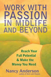 Produktbild: Anderson, N: Work with Passion in Midlife and Beyond