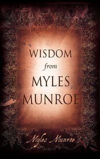 Produktbild: Wisdom From Myles Munroe