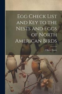 Produktbild: Egg Check List and key to the Nests and Eggs of North American Birds