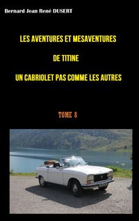 Produktbild: Les aventures et m&eacute;saventures de Titine un cabriolet pas comme les autres