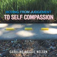 Produktbild: Moving from Judgement to Self Compassion
