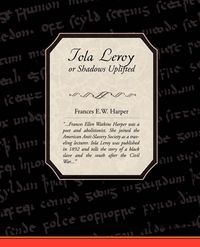 Produktbild: Iola Leroy or Shadows Uplifted
