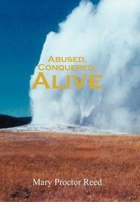 Produktbild: Abused, Conquered, Alive
