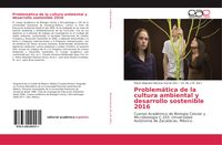 Produktbild: Problem&aacute;tica de la cultura ambiental y desarrollo sostenible 2016