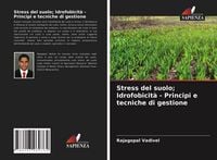 Produktbild: Stress del suolo; Idrofobicit&agrave; - Principi e tecniche di gestione