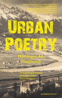 Produktbild: Urban Poetry: H&ouml;ttinger Au, Innsbruck.