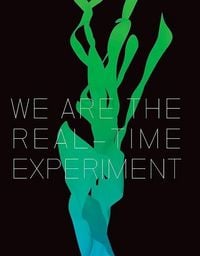 Produktbild: We Are the Real-Time Experiment