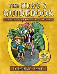 Produktbild: The Hero's Guidebook: Creating Your Own Hero's Journey