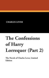 Produktbild: Confessions Of Harry Lorrequer