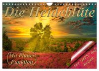 Produktbild: Die Heidebl&uuml;te (Wandkalender 2026 DIN A4 quer), CALVENDO Monatskalender