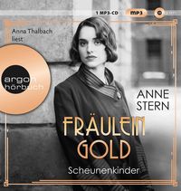 Fräulein Gold. Scheunenkinder Anne Stern