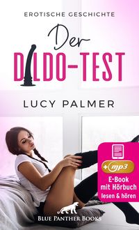 Produktbild: Der Dildo-Test | Erotik Audio Story | Erotisches H&ouml;rbuch