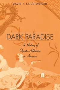 Produktbild: Courtwright, D: Dark Paradise