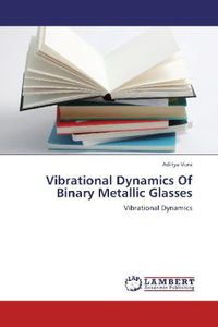 Produktbild: Vora, A: Vibrational Dynamics Of Binary Metallic Glasses