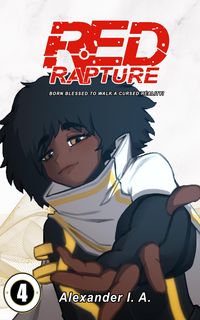Produktbild: Red Rapture: Born Blessed To Walk A Cursed Reality! #4 (Red Rapture Issues Series, #4)