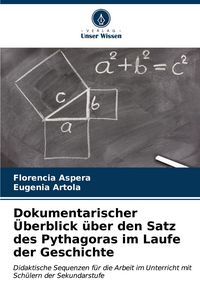 Produktbild: Dokumentarischer &Uuml;berblick &uuml;ber den Satz des Pythagoras im Laufe der Geschichte
