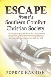 Produktbild: Escape From The Southern Comfort Christian Society