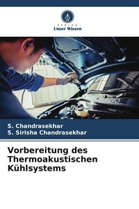 Bild vom Artikel Vorbereitung des Thermoakustischen Kühlsystems vom Autor S. Chandrasekhar