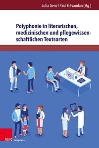 Produktbild: Polyphonie in literarischen, medizinischen und pflegewissenschaftlichen Textsorten