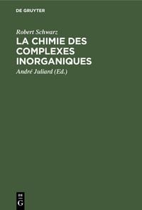 Produktbild: La chimie des complexes inorganiques