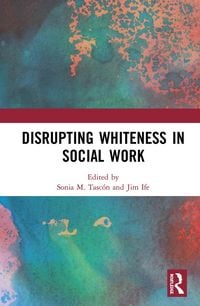 Produktbild: Disrupting Whiteness in Social Work