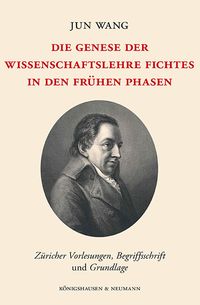 Produktbild: Die Genese der Wissenschaftslehre Fichtes in den frühen Phasen
