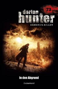 Produktbild: Montillon, C: Dorian Hunter 73 - In den Abgrund