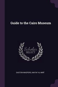 Produktbild: Guide to the Cairo Museum
