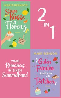 Produktbild: Saure K&uuml;sse in Florenz & Guten Feinden b&auml;ckt man ein T&ouml;rtchen (Nur bei uns!)