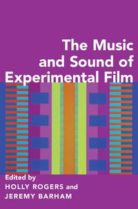 Produktbild: The Music and Sound of Experimental Film