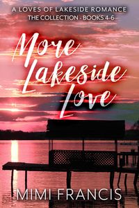 Produktbild: More Lakeside Love (The Loves of Lakeside, #8)
