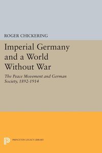 Produktbild: Imperial Germany and a World Without War