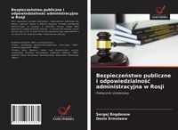 Produktbild: Bezpiecze&iquest;stwo publiczne i odpowiedzialno&iquest;&iquest; administracyjna w Rosji