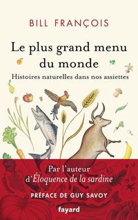 Produktbild: Le plus grand menu du monde : histoires naturelles dans nos assiettes