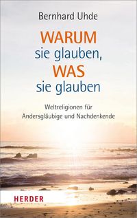 Produktbild: Warum sie glauben, was sie glauben
