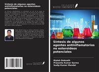 Produktbild: S&iacute;ntesis de algunos agentes antiinflamatorios no esteroideos potenciales