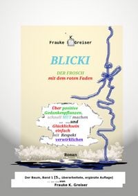 Produktbild: Blicki, der Frosch mit dem roten Faden [5., &uuml;berarbeitete, erg&auml;nzte Auflage]