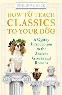 Produktbild: How to Teach Classics to Your Dog