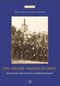 Produktbild: Die Grube Himmelsf&uuml;rst