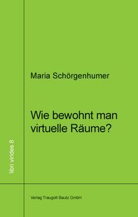 Produktbild: Wie bewohnt man virtuellen Raum?