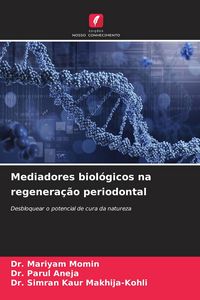 Produktbild: Mediadores biol&oacute;gicos na regenera&ccedil;&atilde;o periodontal