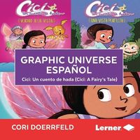 Bild vom Artikel Graphic Universe Español: CICI: Un Cuento de Hada (CICI: A Fairy's Tale) vom Autor Cori Doerrfeld