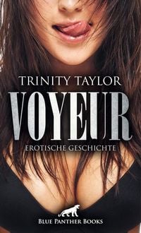 Produktbild: Voyeur | Erotische Geschichte + 1 weitere Geschichte