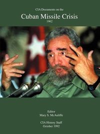 Produktbild: CIA Documents on the Cuban Missile Crisis 1962