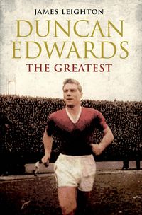 Produktbild: Duncan Edwards: The Greatest